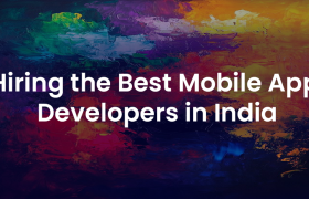Hiring the Best Mobile App Developers in India – A Complete Guide for 2026