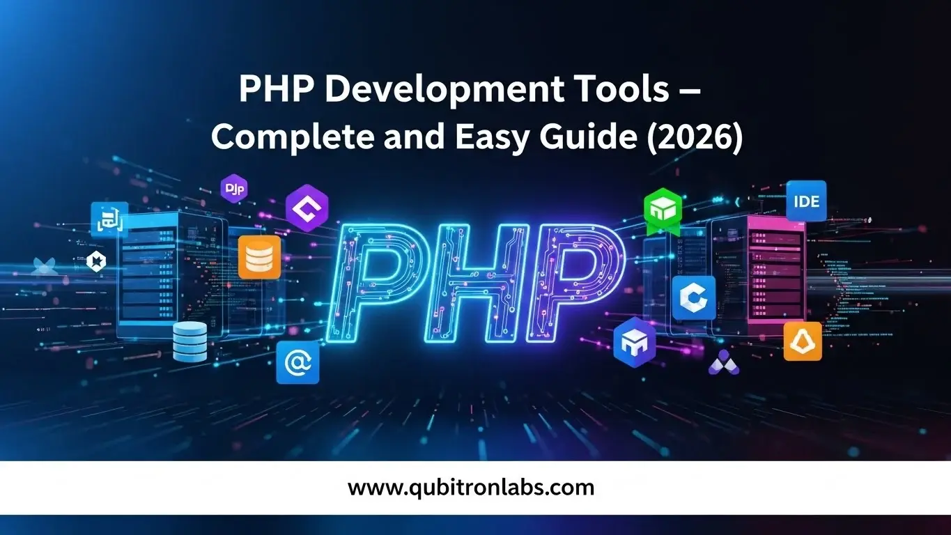 PHP Development Tools – Complete and Easy Guide (2026)